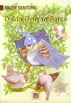 Dalda Uyuyan Serçe