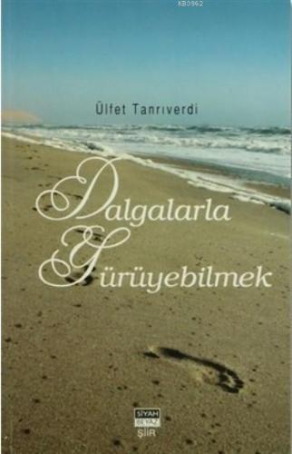 Dalgalarla Yürüyebilmek