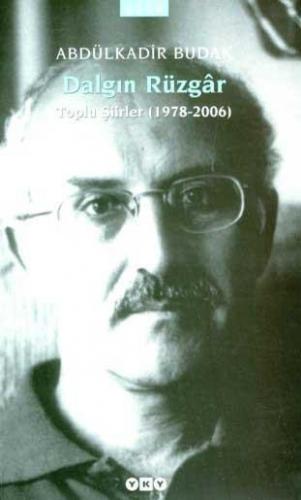 Dalgın Rüzgar; Toplu Şiirler (1978-2006)