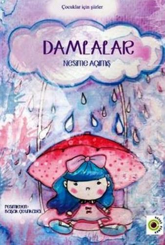 Damlalar; Çocuklar İçin Şiirler