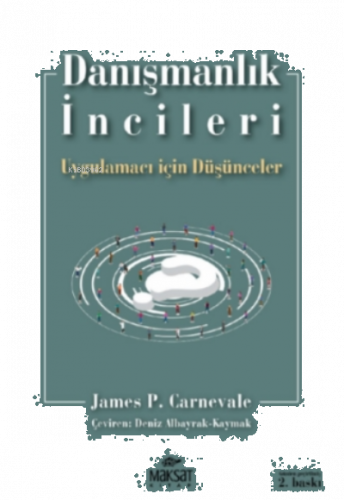 Danışmanlık İncileri;Uygulamacı Için Düşünceler