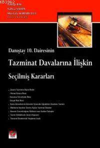 Danıştay 10. Dairesinin Tazminat Davalarına İlişkin Seçilmiş Kararlar