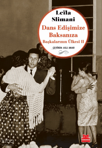 Dans Edişimize Baksanıza;Başkalarının Ülkesi II