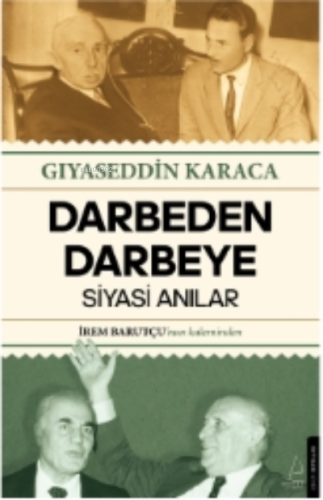 Darbeden Darbeye;Siyasi Anılar