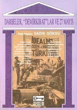 Darbeler, Demirkırat'lar ve 27 Mayıs