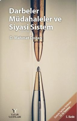 Darbeler Müdahaleler ve Siyasi Sistem