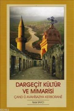 Dargeçit Kültür ve Mimarisi