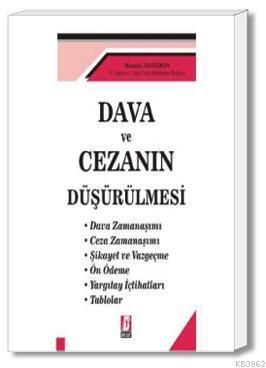 Dava ve Cezanın Düşürülmesi