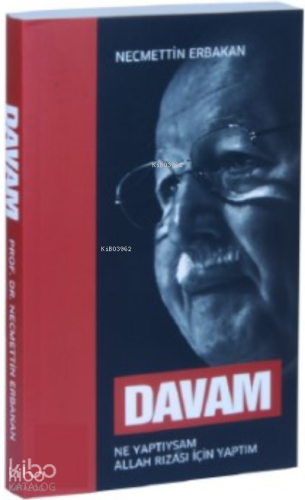 Davam;Ne Yaptıysam Allah Rızası İçin Yaptım
