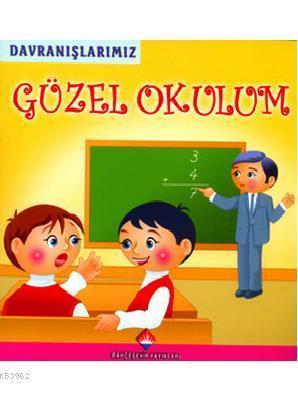 Davranışlarımız - Güzel Okulum