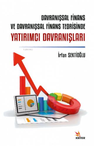 Davranışsal Finans ve Davranışsal Finans Teorisinde Yatırımcı Davranışları