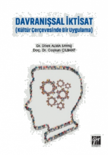 Davranışsal İktisat ( Kültür Çerçevesinde Bir Uygulama )