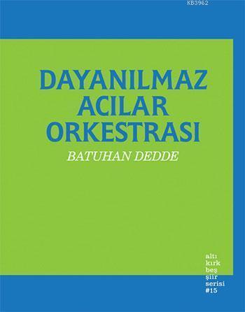 Dayanılmaz Acılar Orkestrası