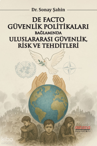 De Facto Güvenlik Politikaları Bağlamında Uluslararası Güvenlik, Risk 