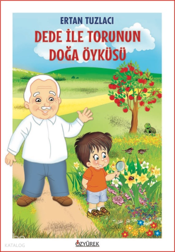 Dede ile Torunun Doğa Hikayesi