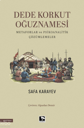 Dede Korkut Oğuznamesi;Metaforlar ve Psikoanalitik Çözümlemeler