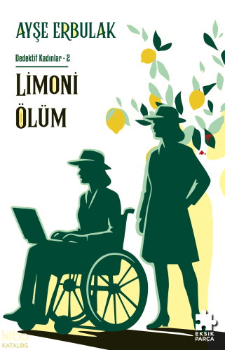 Dedektif Kadınlar- 2: Limoni Ölüm