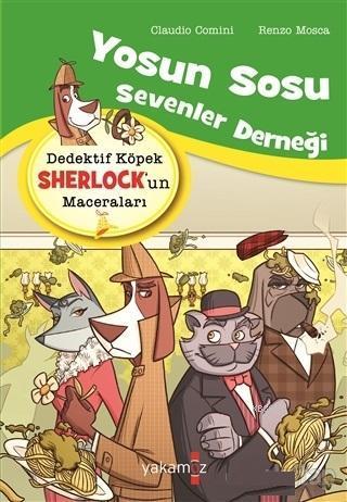 Dedektif Köpek Sherlock'un Maceraları; Yosun Sosu Sevenler Derneği