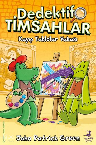 Dedektif Timsahlar 6;Kayıp Tablolar Vakası