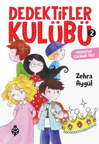 Dedektifler Kulübü-2 Prensesin Çalınan Tacı