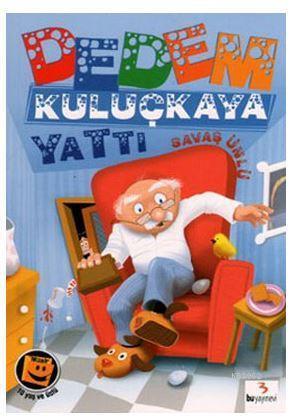 Dedem Kuluçkaya Yattı