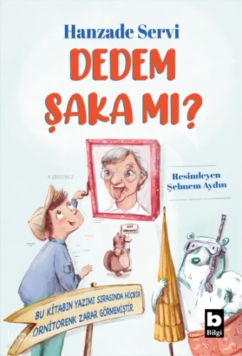 Dedem Şaka mı?