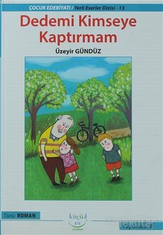 Dedemi Kimseye Kaptırmam