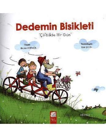 Dedemin Bisikleti; Çiftlikte Bir Gün (5-7 Yaş)