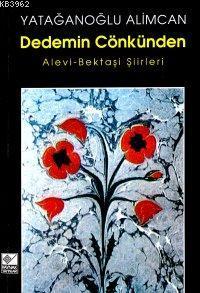 Dedemin Cönkünden Alevi Bektaşi Şiirleri