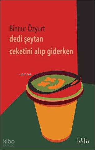 Dedi Şeytan Ceketini Alıp Giderken