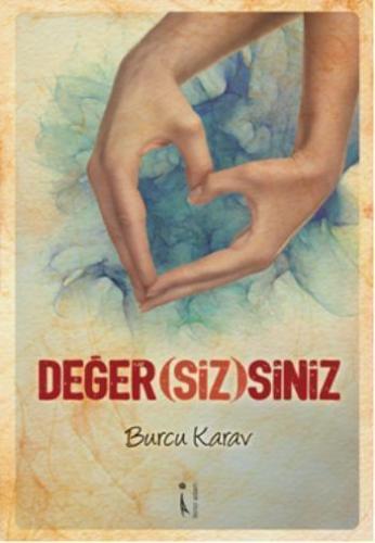 Değer(siz)siniz