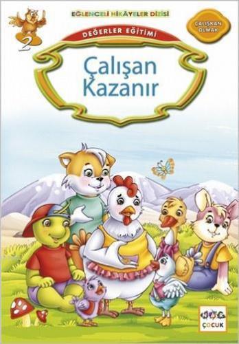 Değerler Eğitimi - Çalışan Kazanır; Eğlenceli Hikâyeler Dizisi, Çalışkan Olmak