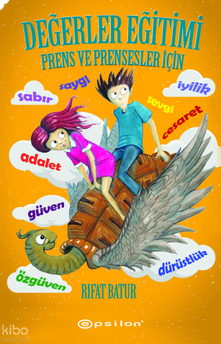 Değerler Eğitimi;Prens ve Prensesler İçin