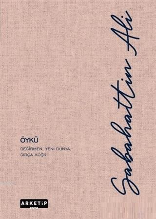 Değirmen - Yeni Dünya - Sırça Köşk