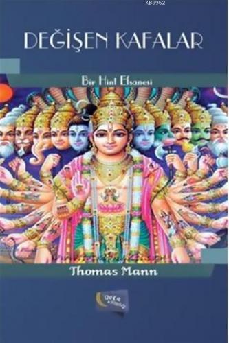 Değişen Kafalar; Bir Hint Efsanesi