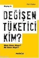 Değişen Tüketici Kim