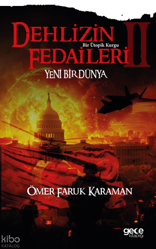 Dehlizin Fedaileri 2;Yeni Bir Dünya - Bir Ütopik Kurgu