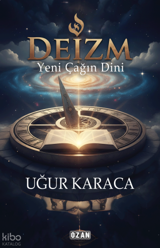 Deizm - Yeni Çağın Dini