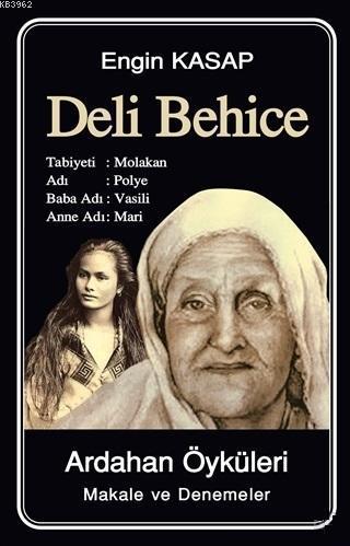 Deli Behice - Ardahan Öyküleri; Makale ve Denemeler