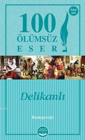 Delikanlı; 100 Ölümsüz Eser