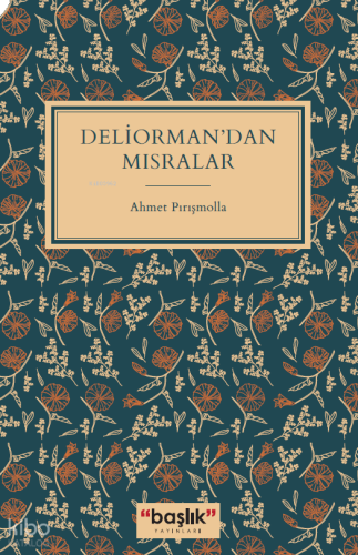Deliorman'dan Mısralar