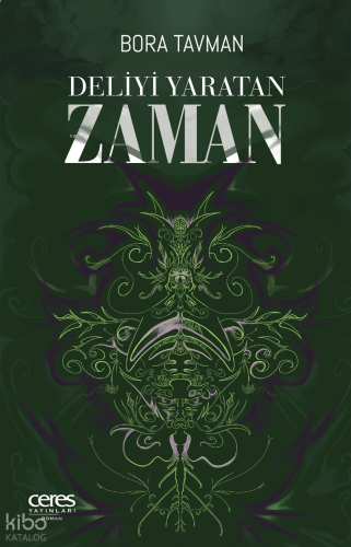 Deliyi Yaratan Zaman