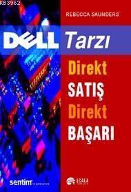 Dell Tarzı; Direkt Satış Direkt Başarı