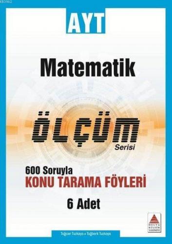 Delta Kültür Yayınları AYT Matematik Ölçüm Serisi Konu Tarama Föyleri Delta Kültür