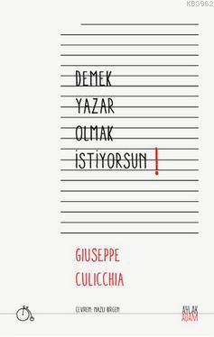 Demek Yazar Olmak İstiyorsun !