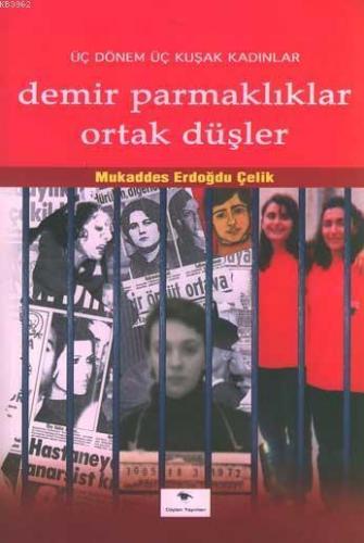 Demir Parmaklıklar Ortak Düşler
