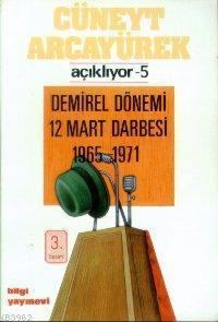Demirel Dönemi 12 Mart Darbesi 1965-1971