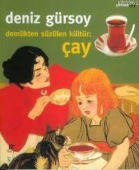 Demlikten Süzülen Kültür: Çay