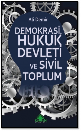 Demokrasi, Hukuk Devleti ve Sivil Toplum