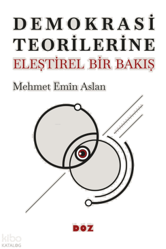 Demokrasi Teorilerine Eleştirel Bir Bakış